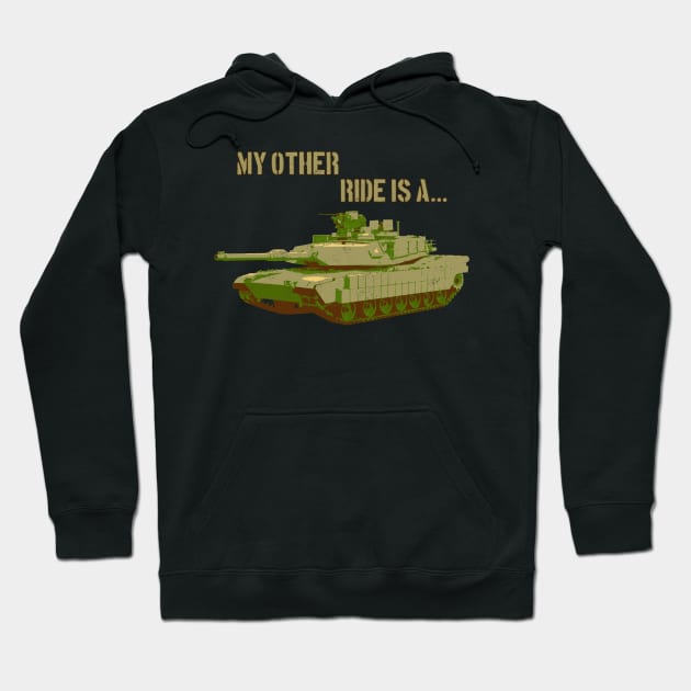 My Other Ride is an M1 Hoodie by CCDesign